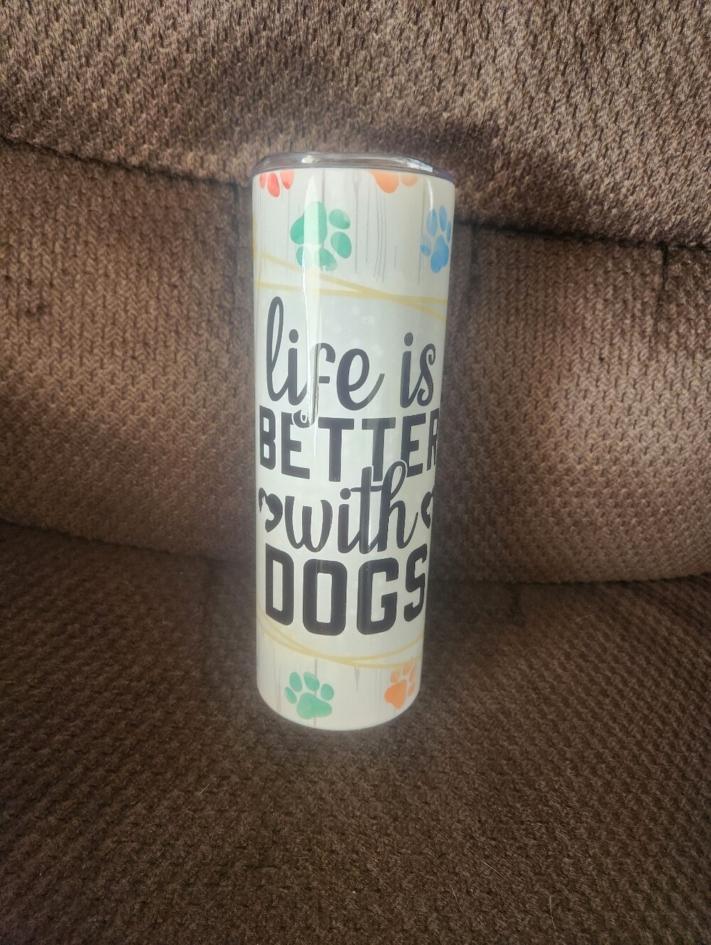 🎉 Life Is Better With Dogs 20 Oz Tumblr